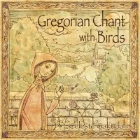 Gregorian Chant With Birds