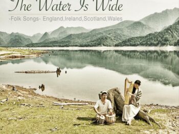 チェレステ楽団(Celeste Gakudan)The Water Is Wide